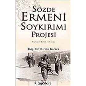 SÖZDE ERMENI SOYKIRIMI PROJESI TOPLUMSAL BELLEK VE SINEMA - BIRSEN KARACA