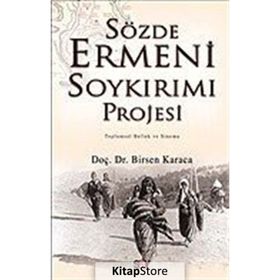 SÖZDE ERMENI SOYKIRIMI PROJESI TOPLUMSAL BELLEK VE SINEMA - BIRSEN KARACA