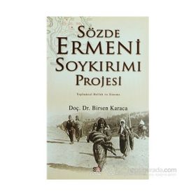 SÖZDE ERMENI SOYKIRIMI PROJESI TOPLUMSAL BELLEK VE SINEMA - BIRSEN KARACA
