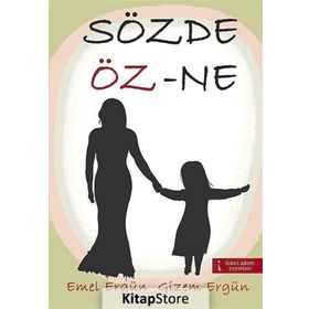 SÖZDE ÖZ-NE - EMEL ERGÜN;GIZEM ERGÜN