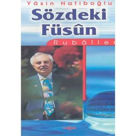 Sözdeki Füsun: Rubailer - Yasin Hatipoğlu