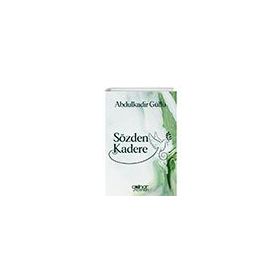 Sözden Kadere - Abdulkadir Güllü