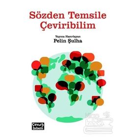 Sözden Temsile Çeviribilim - kollektif