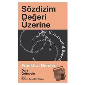 Sözdizim Değeri Üzerine - Durs Grünbein