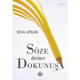 Söze Derince Dokunuş - Seval Arslan