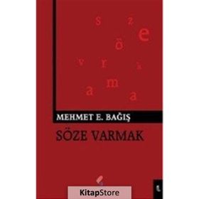 Söze Varmak - Mehmet Emin Bağış