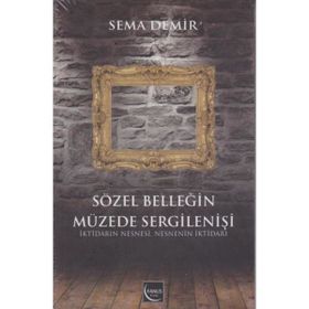 Sözel Belleğin Müzede Sergilenişi - Sema Demir