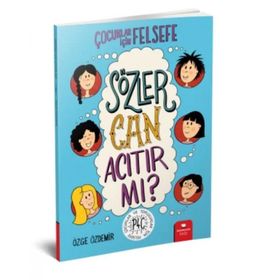 Sözler Can Acıtır mı? - Çocuklar İçin Felsefe - Özge Özdemir