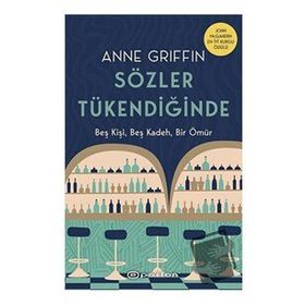 Sözler Tükendiğinde - Anne Griffin - Epsilon Yayınevi