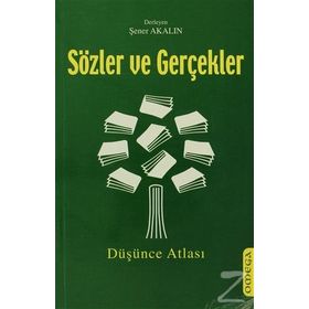 Sözler ve Gerçekler - Şener Akalın