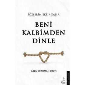 Sözlerim Eksik Kalır Beni Kalbimden Dinle - Abdurrahman Uzun