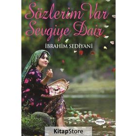 Sözlerim Var Sevgiye Dair - İbrahim Sediyani