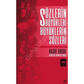 Sözlerin Büyükleri Büyüklerin Sözleri - Basri Gocul