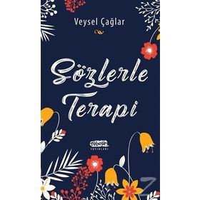 Sözlerle Terapi - Veysel Çağlar