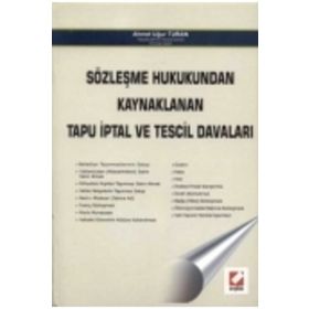 SÖZLEŞME HUKUKUNDAN KAYNAKLANAN TAPU İPTAL VE TESCIL DAVALARI (CILTLI) - AHMET UĞUR TURAN