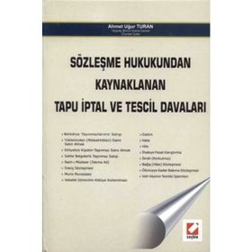 SÖZLEŞME HUKUKUNDAN KAYNAKLANAN TAPU İPTAL VE TESCIL DAVALARI (CILTLI) - AHMET UĞUR TURAN