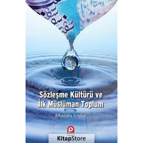 Sözleşme Kültürü ve İlk Müslüman Toplum - Mustafa Aslan