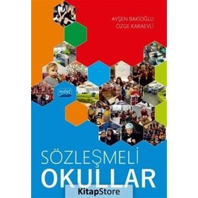 Sözleşmeli Okullar / Prof. Dr. Ayşen Bakioğlu / Nobel Yayın Dağıtım