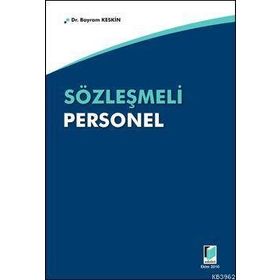 SÖZLEŞMELİ PERSONEL - BAYRAM KESKIN