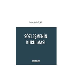 Sözleşmenin Kurulması - Zeynep Damla Taşkın