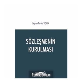 Sözleşmenin Kurulması - Zeynep Damla Taşkın