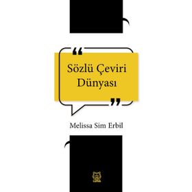 Sözlü Çeviri Dünyası - Melissa Sim Erbil