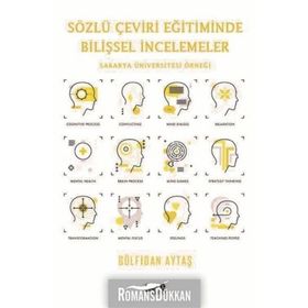 Sözlü Çeviri Eğitiminde Bilişsel İncelemeler - Gülfidan Aytaş