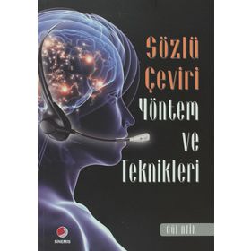 SÖZLÜ ÇEVİRİ YÖNTEM VE TEKNIKLERI - GÜL ATIK