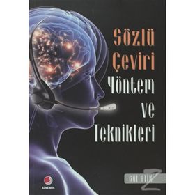 SÖZLÜ ÇEVİRİ YÖNTEM VE TEKNIKLERI - GÜL ATIK