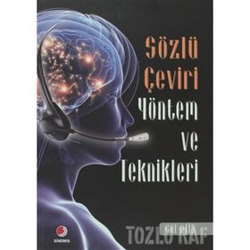 SÖZLÜ ÇEVİRİ YÖNTEM VE TEKNIKLERI - GÜL ATIK