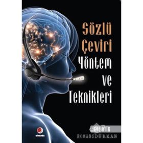 SÖZLÜ ÇEVİRİ YÖNTEM VE TEKNIKLERI - GÜL ATIK