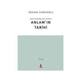 SÖZLÜ KÜLTÜRDEN YAZILI KÜLTÜRE ANLAMIN TARIHI - DÜCANE CÜNDİOĞLU