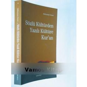 SÖZLÜ KÜLTÜR'DEN YAZILI KÜLTÜRE KUR'AN - SÜLEYMAN GEZER