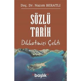 Sözlü Tarih Dikkatimizi Çekti - Nazım Beratlı