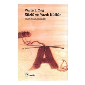 Sözlü Ve Yazılı Kültür - Kolektif