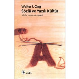 Sözlü Ve Yazılı Kültür - Kolektif