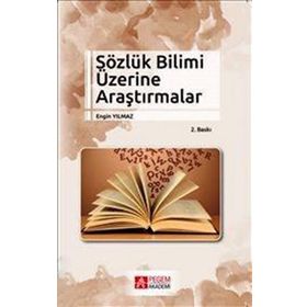 Sözlük Bilimi Üzerine Araştırmalar - Engin Yılmaz