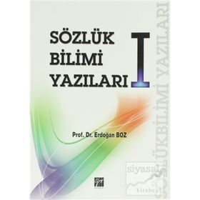 SÖZLÜK BILIMI YAZILARI I - ERDOĞAN BOZ