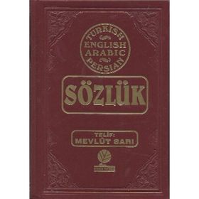 Sözlük - Turkish - English - Arabic - Farsça - Mevlüt Sarı
