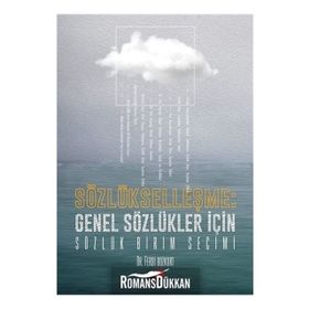 Sözlükleşme Genel Sözlükler İçin Sözlük Birim Seçimi - Ferdi Bozkurt