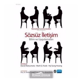 Sözsüz Iletişim Bilim Ve Uygulamaları - David Matsumoto,Hyi Sung Hwang,Mark G. Frank