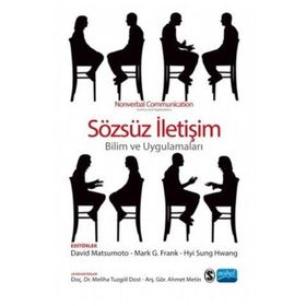 Sözsüz Iletişim Bilim Ve Uygulamaları - David Matsumoto,Hyi Sung Hwang,Mark G. Frank