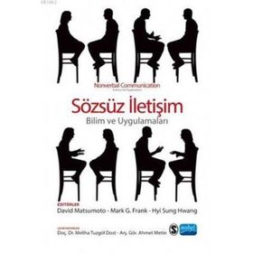 Sözsüz Iletişim Bilim Ve Uygulamaları - David Matsumoto,Hyi Sung Hwang,Mark G. Frank
