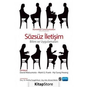 Sözsüz Iletişim Bilim Ve Uygulamaları - David Matsumoto,Hyi Sung Hwang,Mark G. Frank