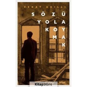 Sözü Yola Koymak - Vedat Akıllı