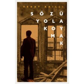 Sözü Yola Koymak - Vedat Akıllı