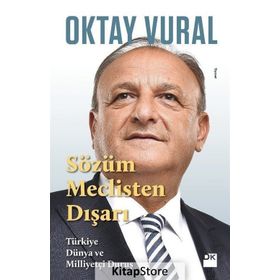 Sözüm Meclisten Dışarı - Oktay Vural