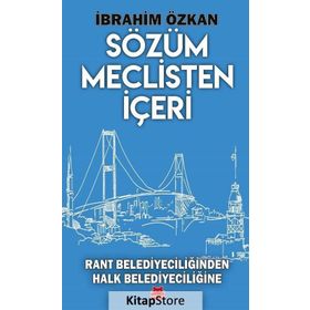 Sözüm Meclisten İçeri - İbrahim Özkan