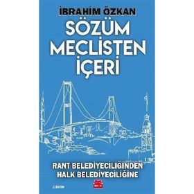 Sözüm Meclisten İçeri - İbrahim Özkan