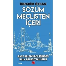 Sözüm Meclisten İçeri - İbrahim Özkan